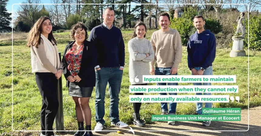 Inputs at Ecocert – interview with Guillaume Héran, Head of the business unit